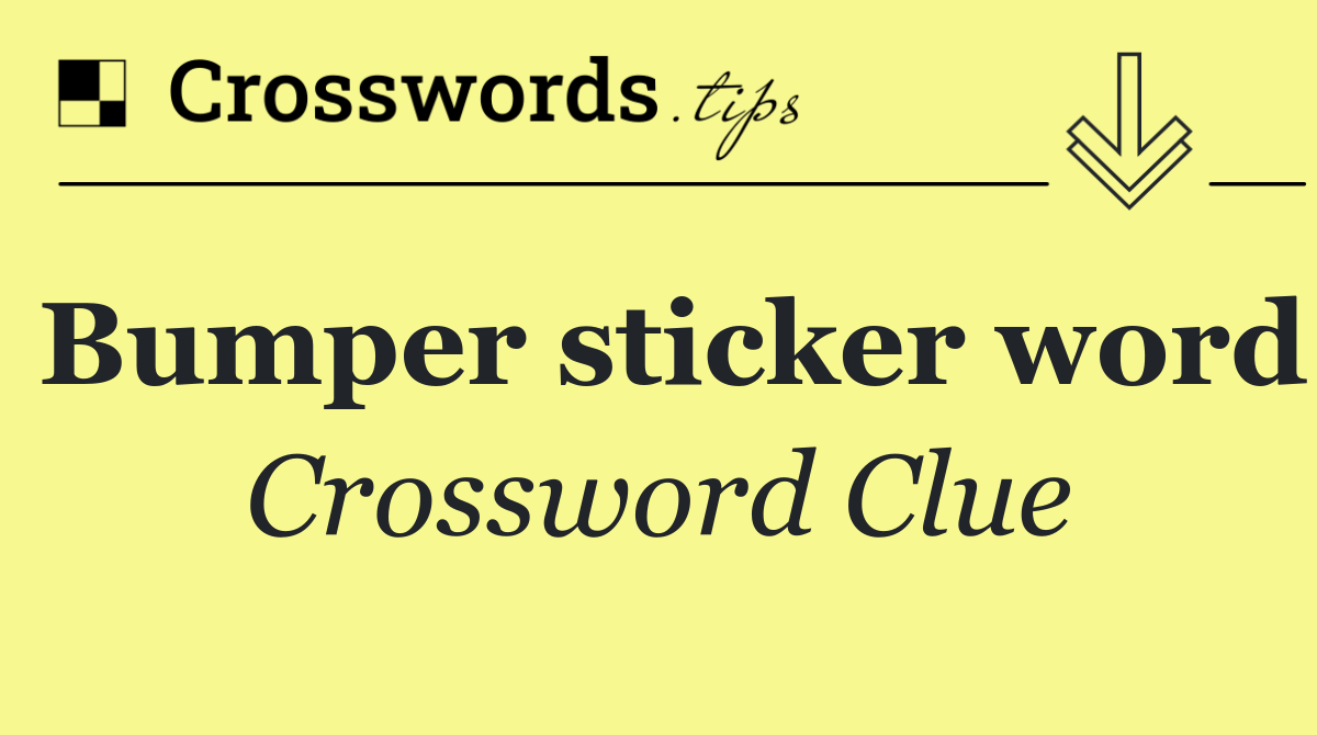 Bumper sticker word