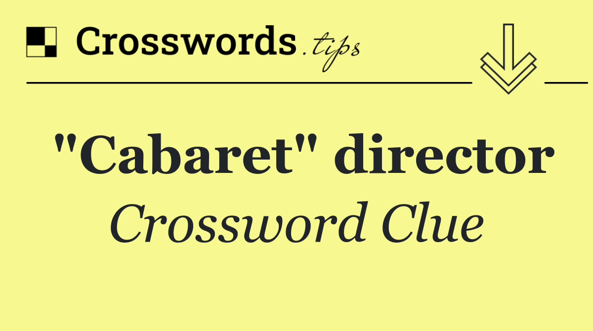 "Cabaret" director