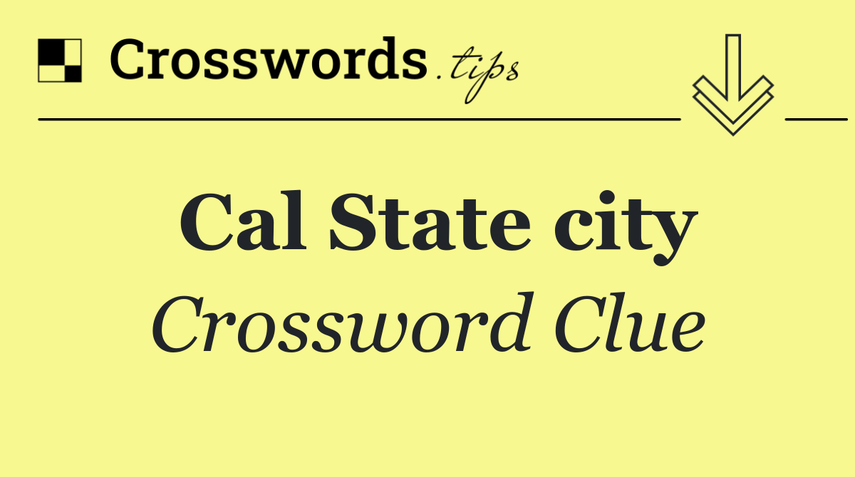 Cal State city