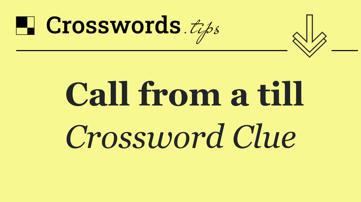 Call from a till