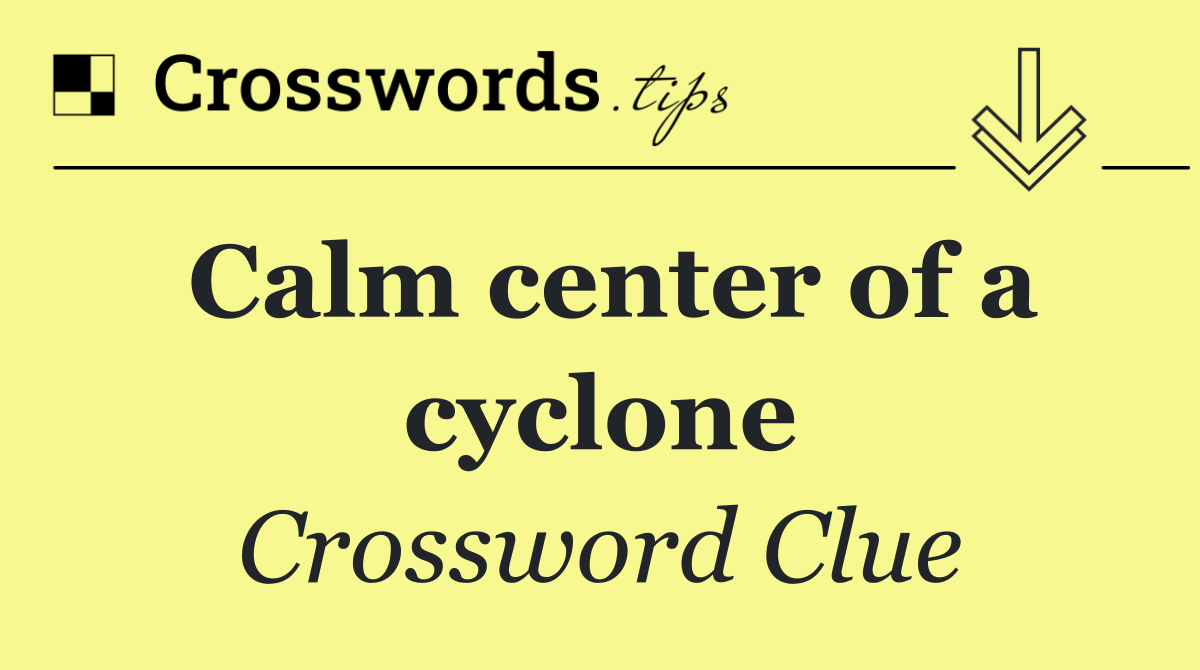 Calm center of a cyclone