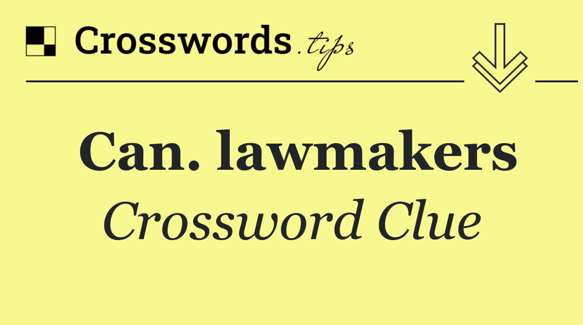 Can. lawmakers