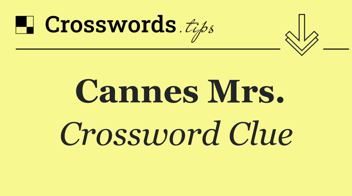Cannes Mrs.