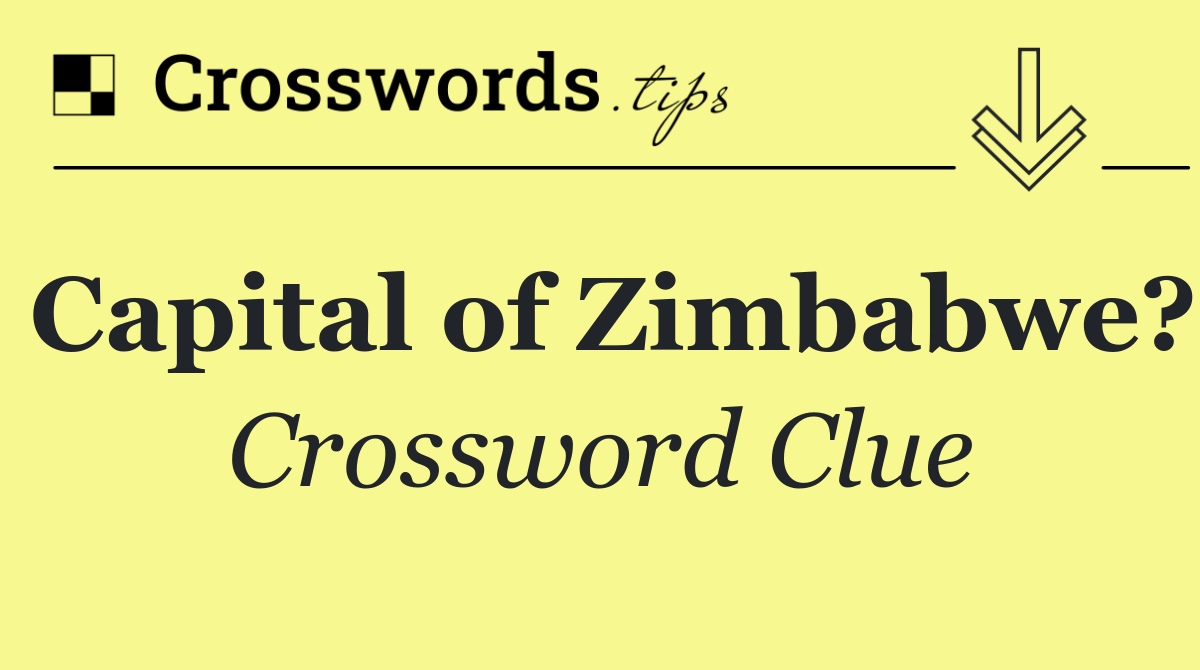 Capital of Zimbabwe?