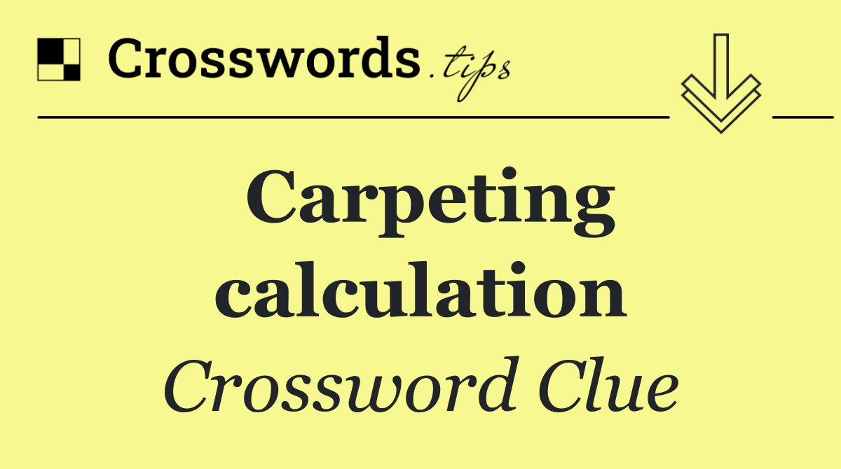 Carpeting calculation
