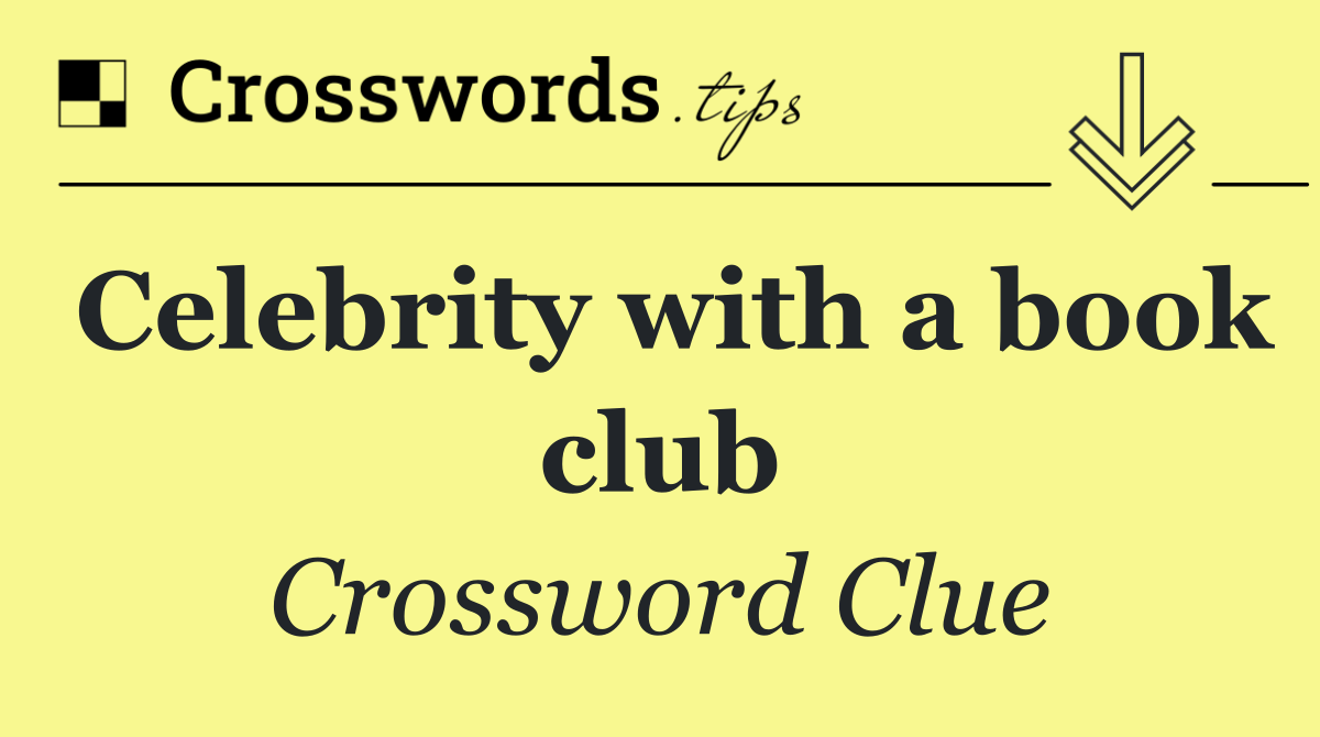 Celebrity with a book club