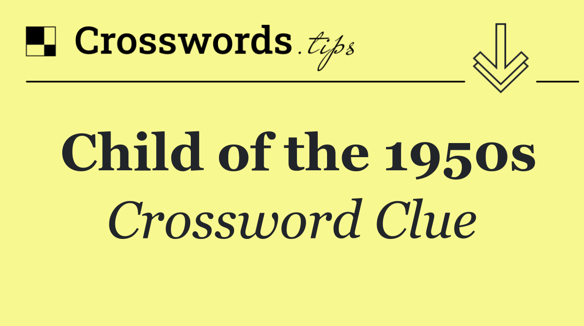 Child of the 1950s