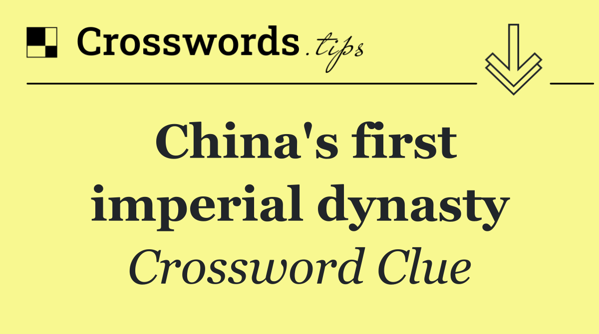 China's first imperial dynasty