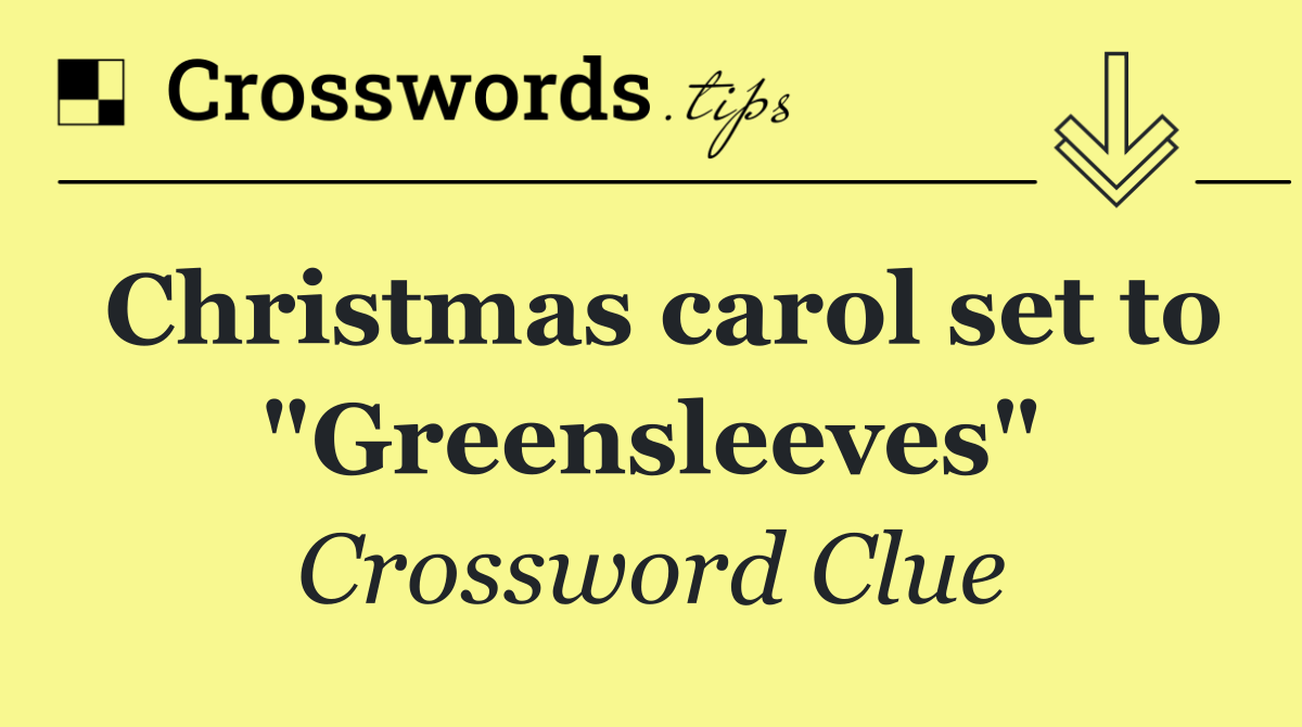 Christmas carol set to "Greensleeves"