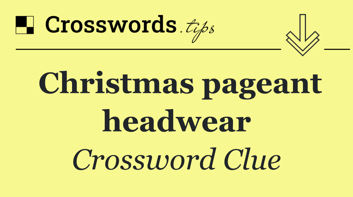 Christmas pageant headwear