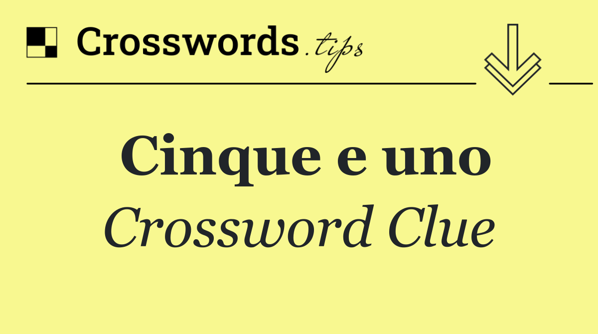 Cinque e uno