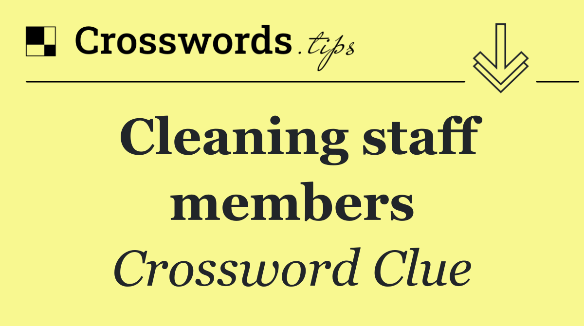 Cleaning staff members