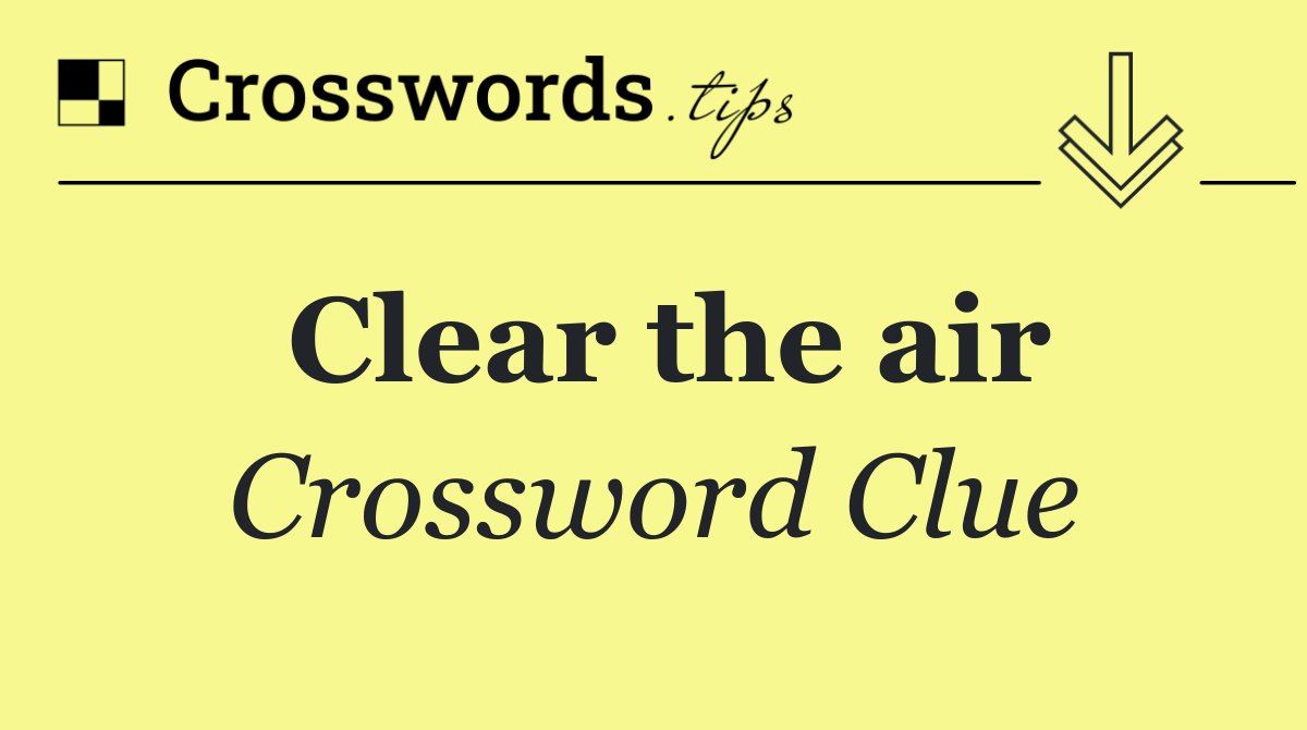 Clear the air