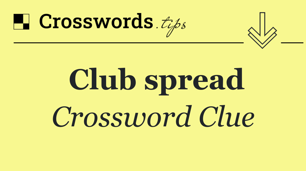 Club spread