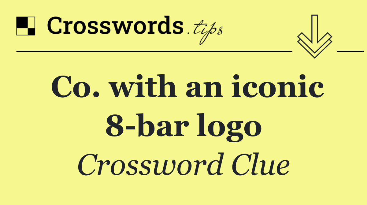 Co. with an iconic 8 bar logo