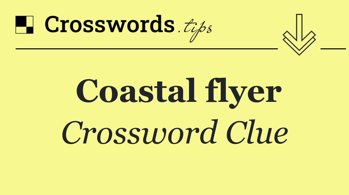 Coastal flyer