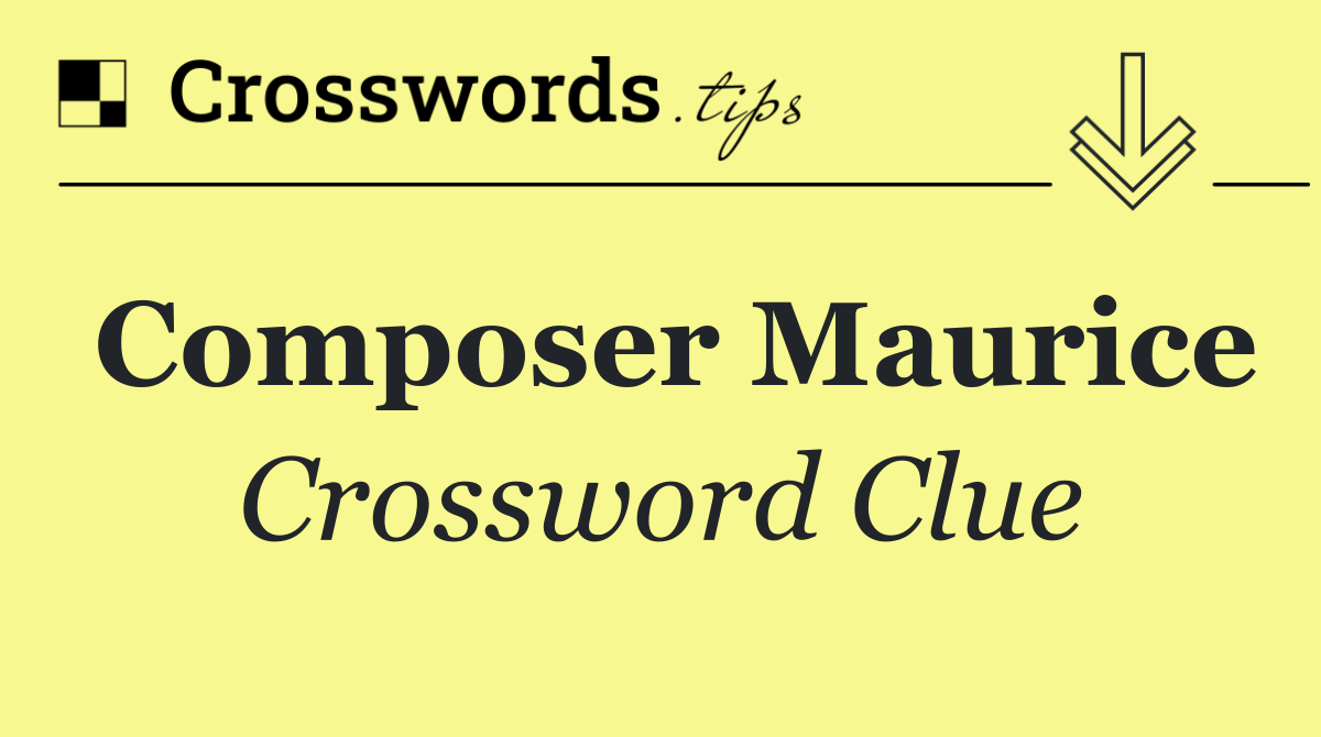 Composer Maurice
