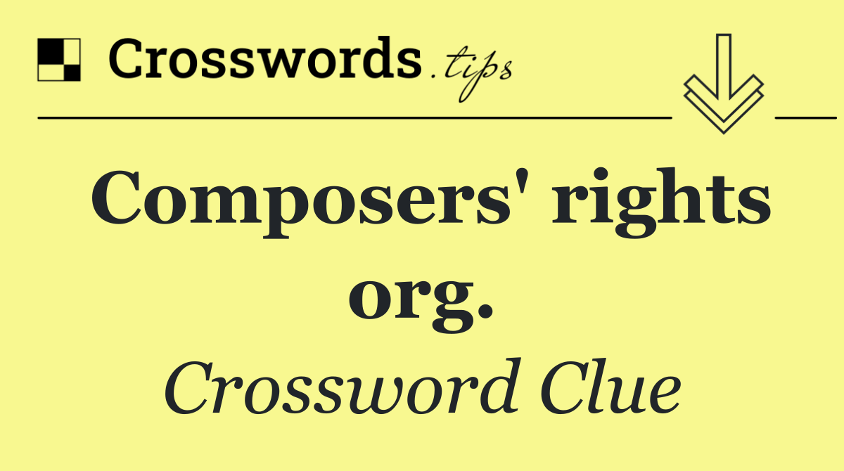 Composers' rights org.
