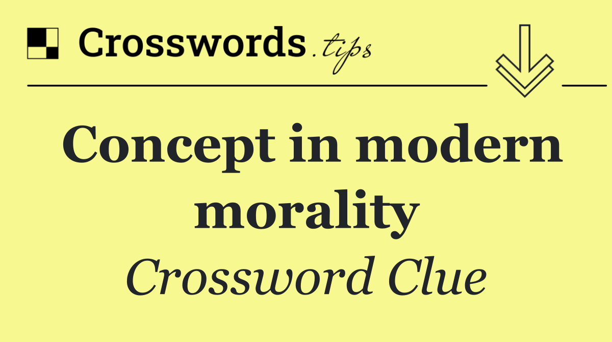 Concept in modern morality
