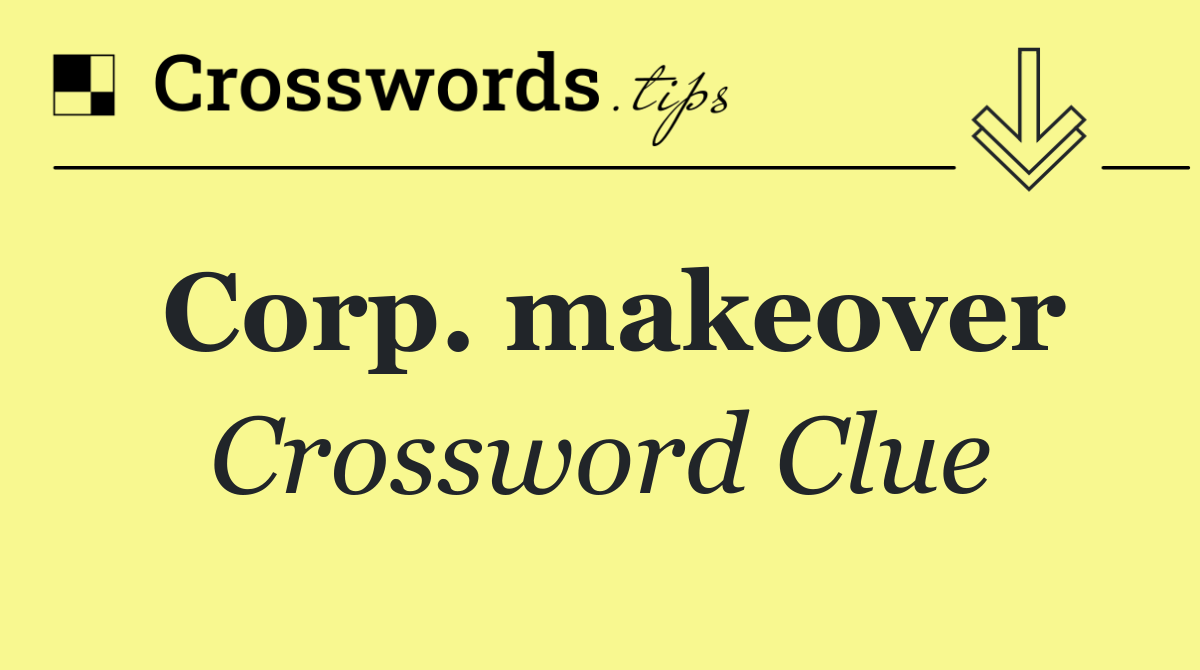 Corp. makeover
