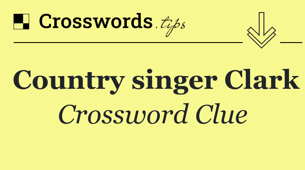 Country singer Clark