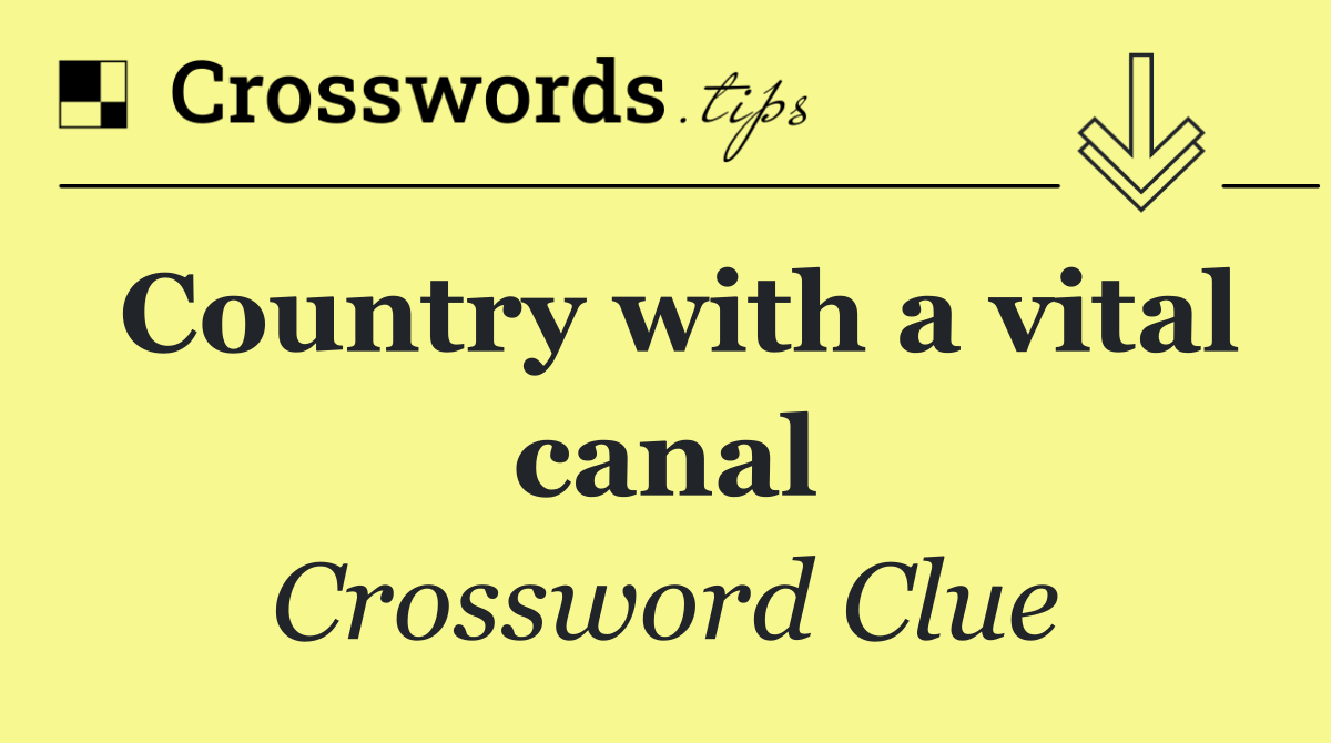 Country with a vital canal