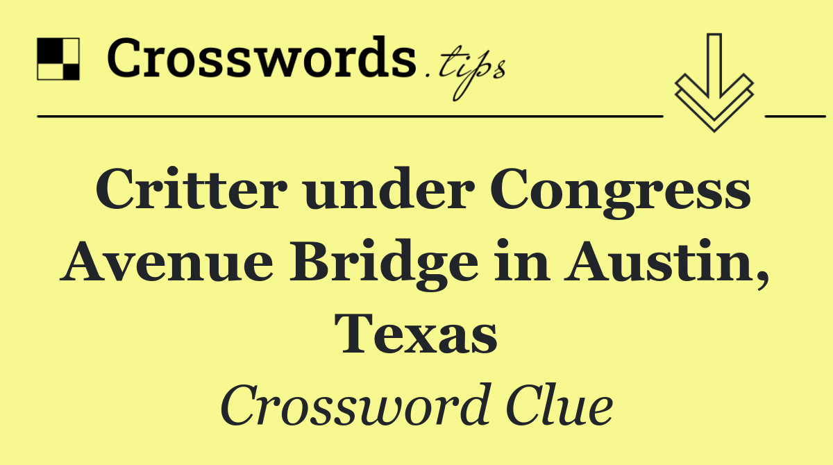Critter under Congress Avenue Bridge in Austin, Texas