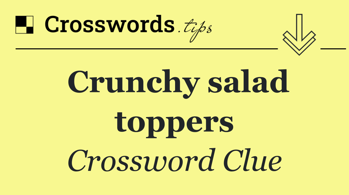 Crunchy salad toppers