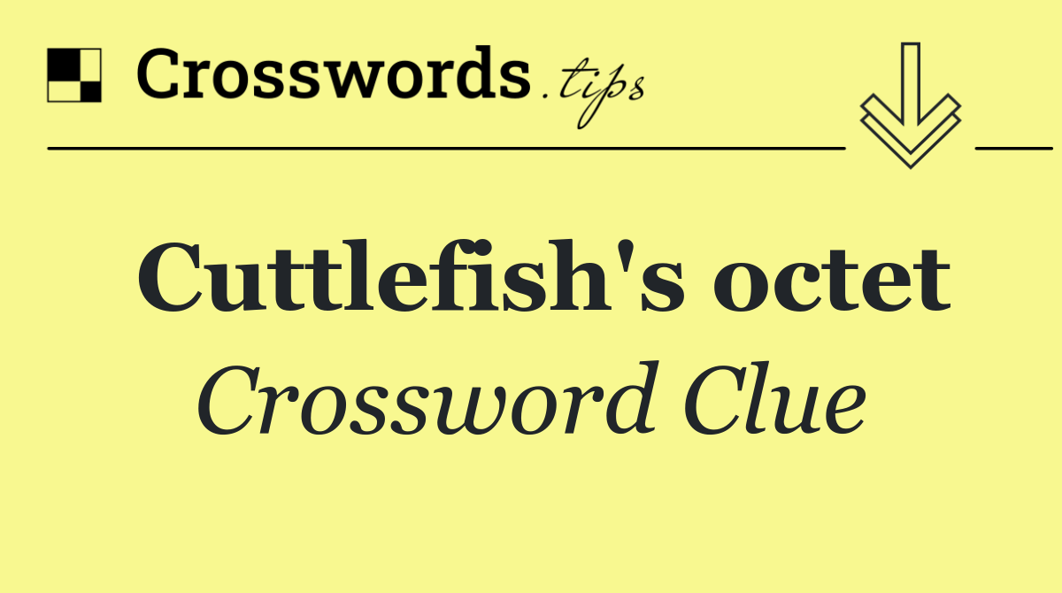 Cuttlefish's octet