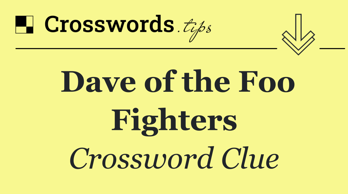 Dave of the Foo Fighters