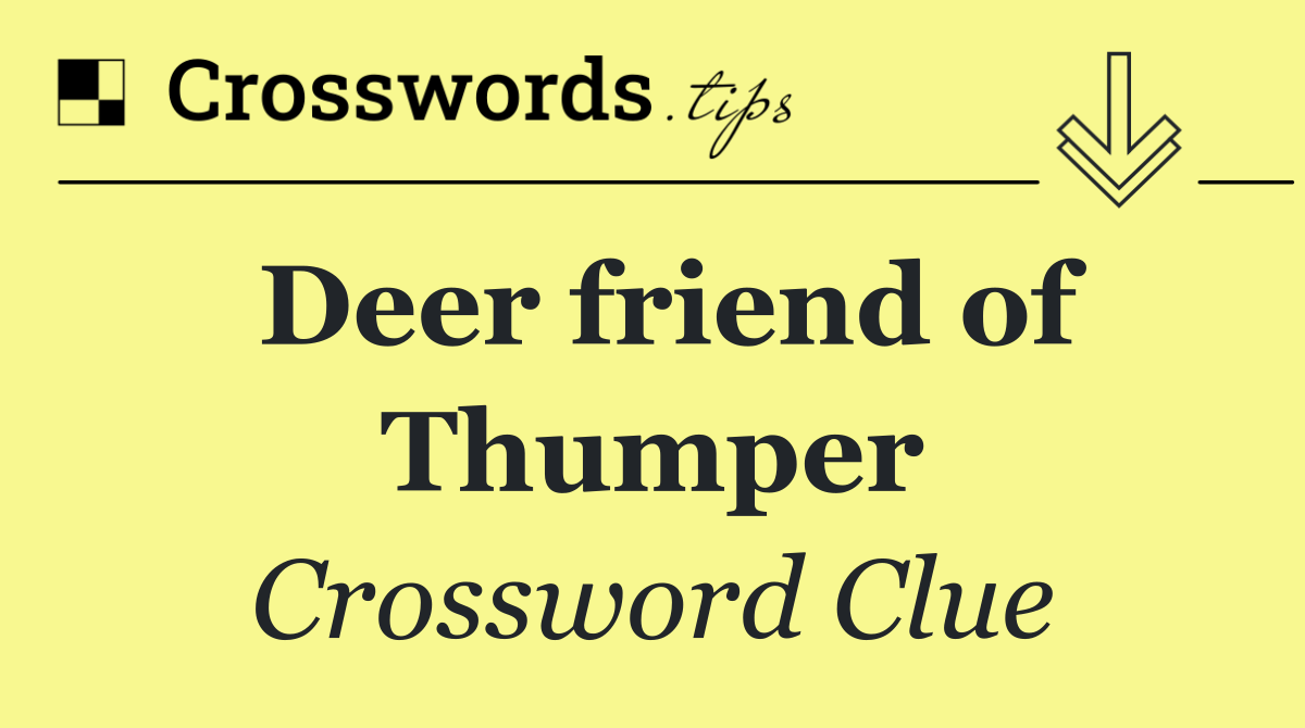 Deer friend of Thumper