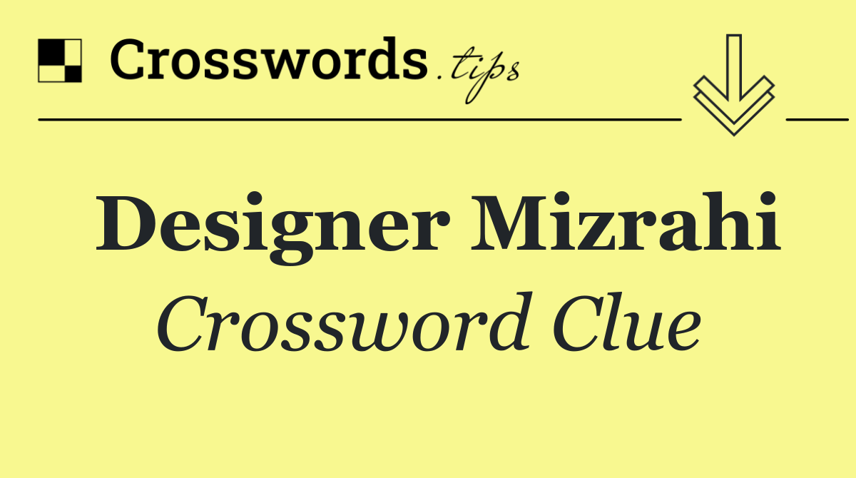 Designer Mizrahi
