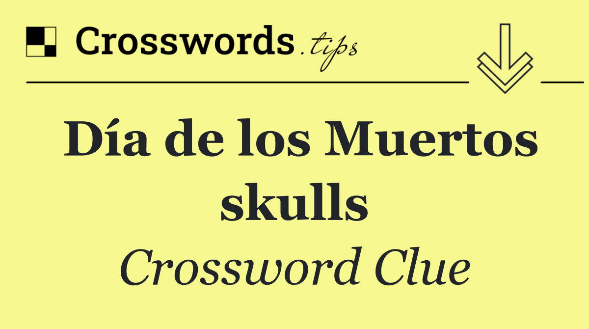 Día de los Muertos skulls