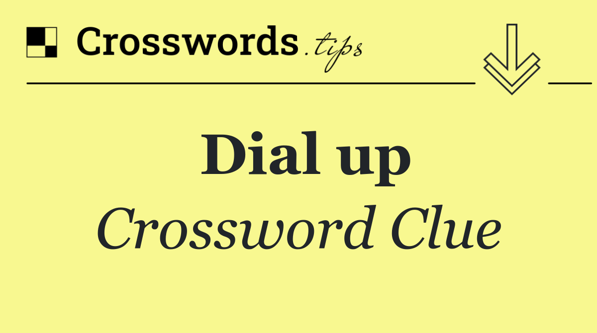 Dial up