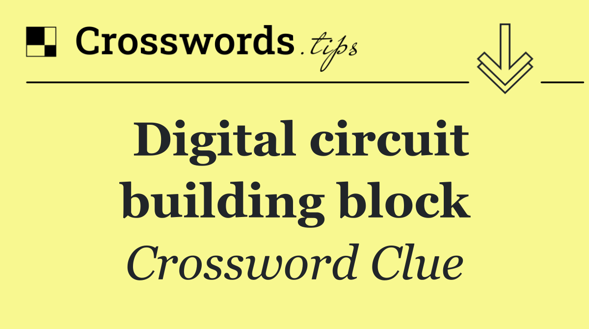 Digital circuit building block
