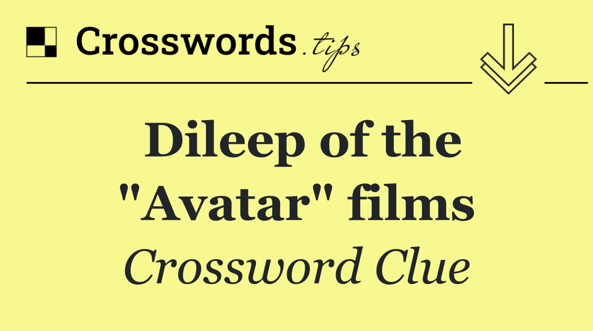 Dileep of the "Avatar" films