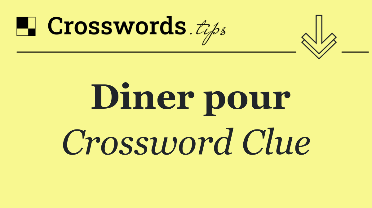 Diner pour