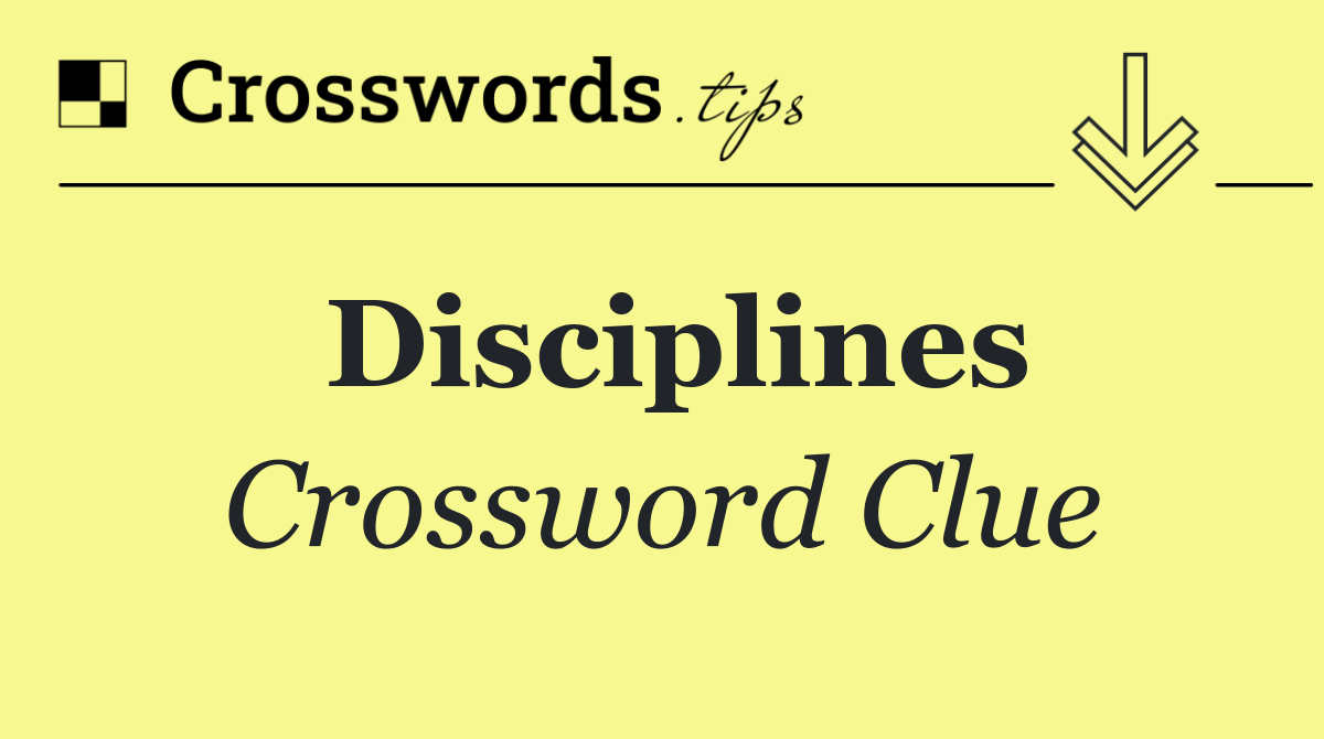 Disciplines