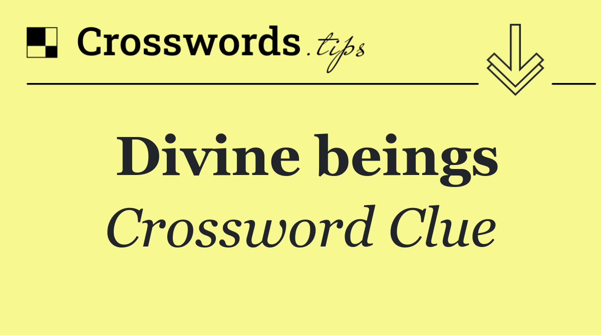 Divine beings
