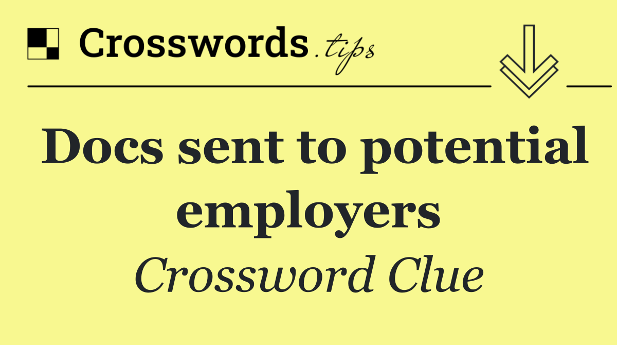 Docs sent to potential employers