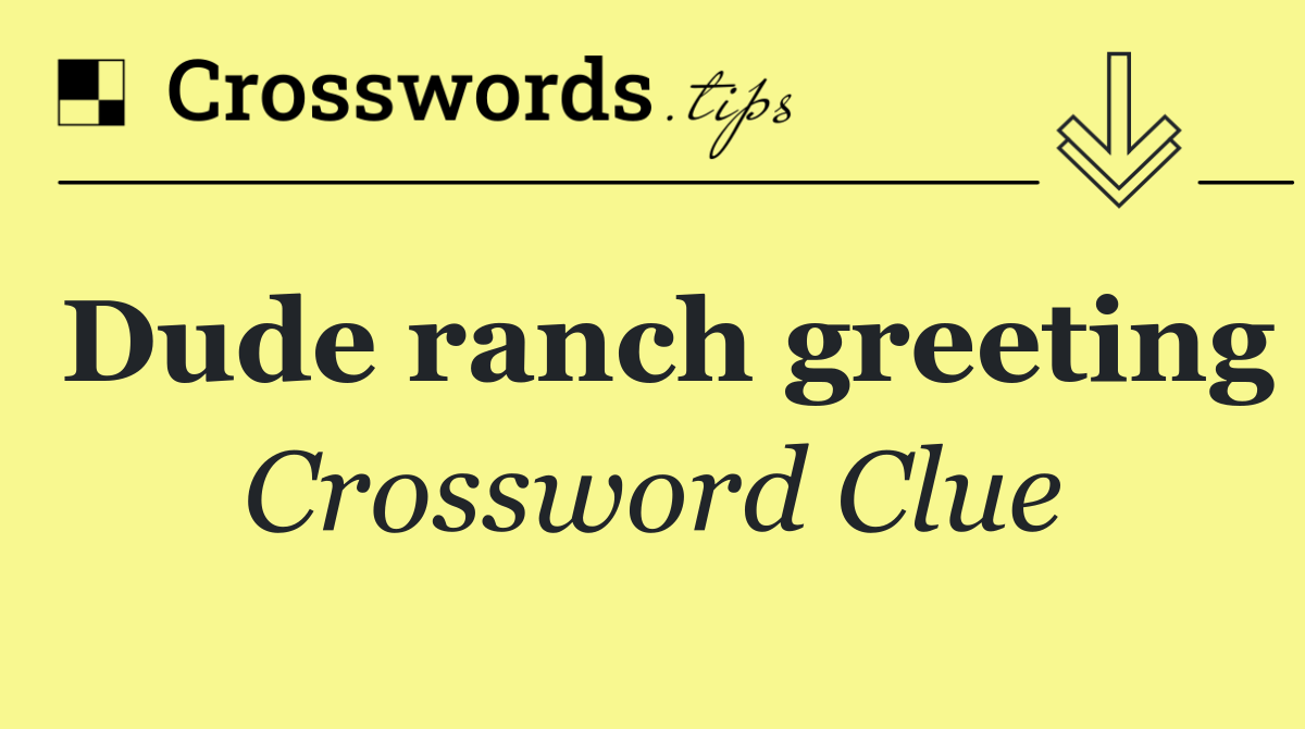 Dude ranch greeting