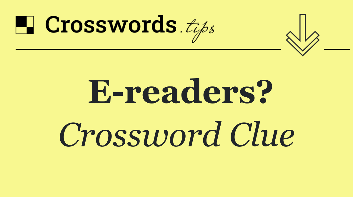 E readers?