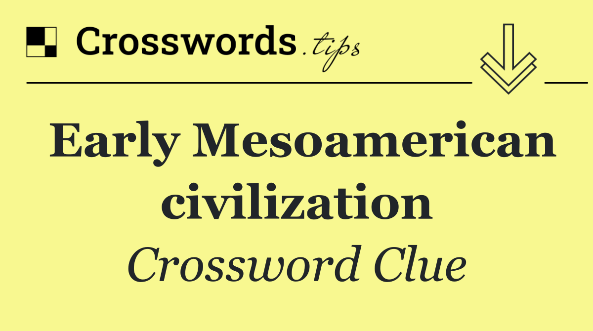 Early Mesoamerican civilization