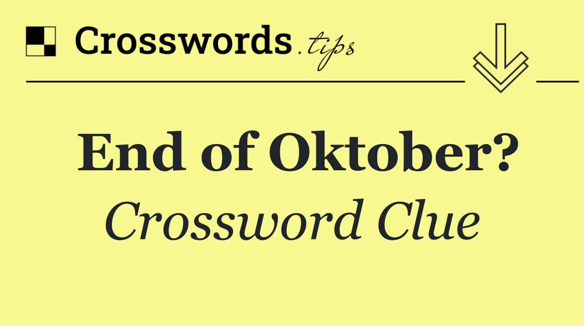 End of Oktober?