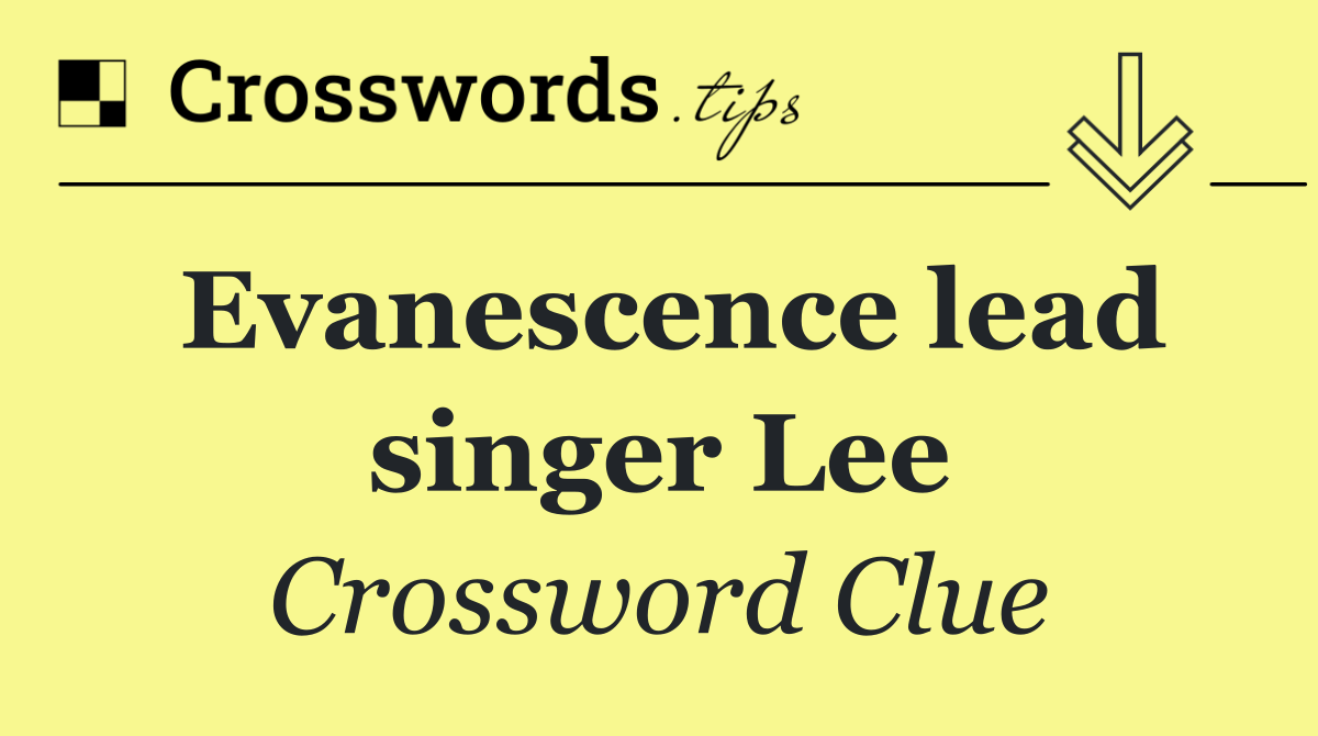 Evanescence lead singer Lee