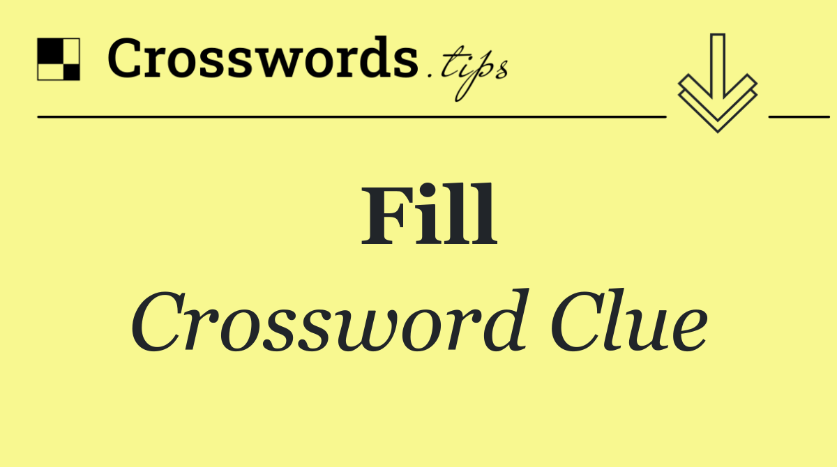 Fill