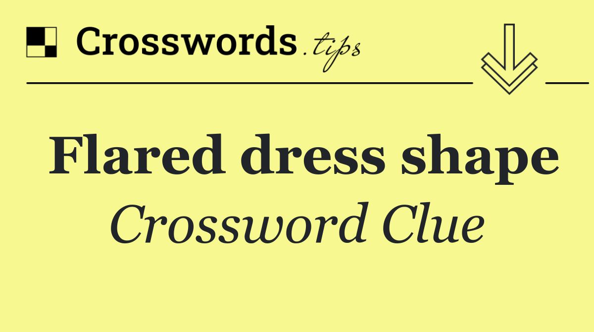 Flared dress shape