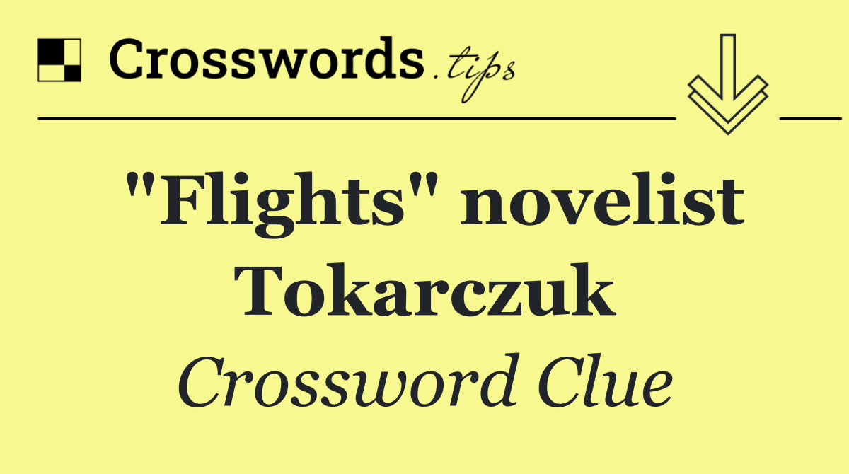 "Flights" novelist Tokarczuk