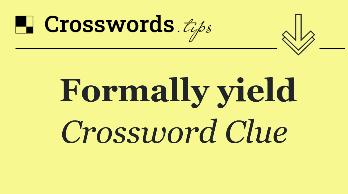 Formally yield