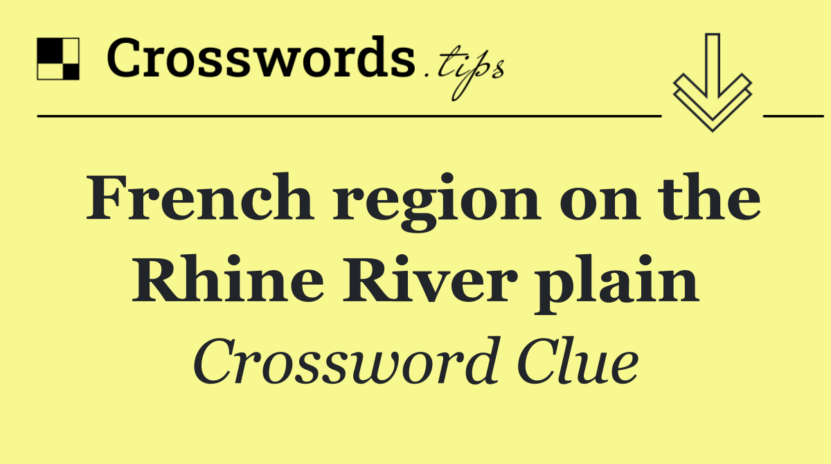 French region on the Rhine River plain